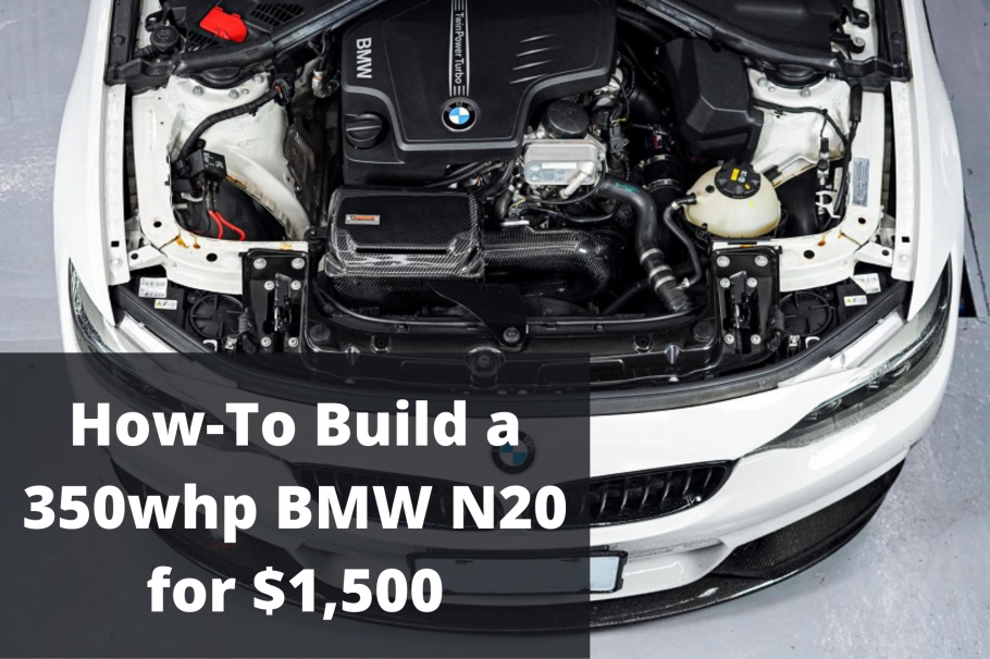 BMW N20 Tuning Guide - 350hp for $1,500 - BMW N20 Tuning